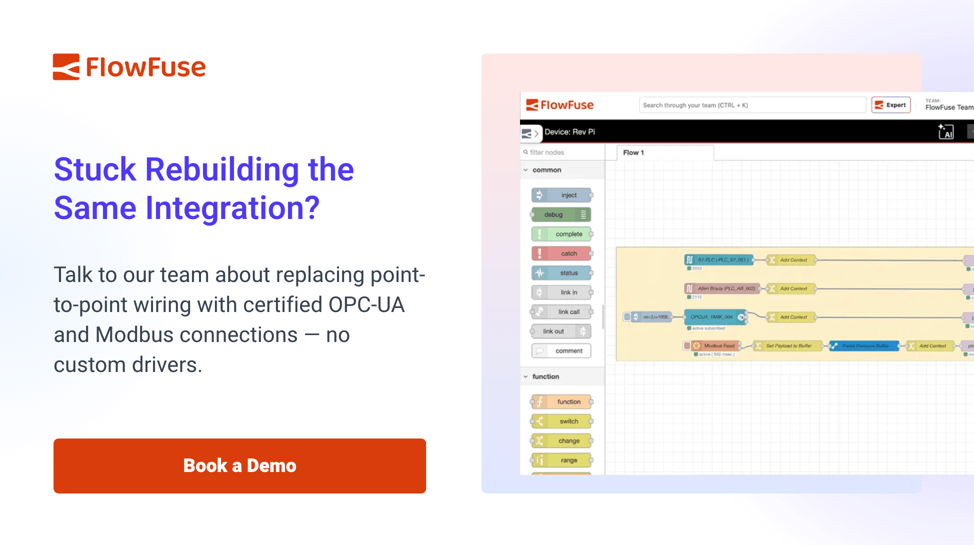 Talk to our team about replacing point-to-point wiring with certified OPC-UA and Modbus connections - no custom drivers