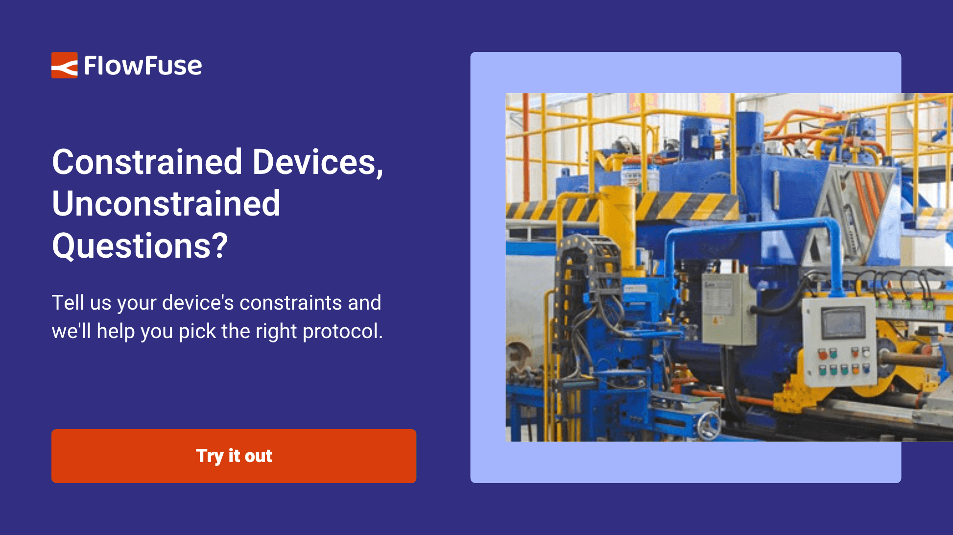 Tell us your device's constraints and we'll help you pick the right protocol